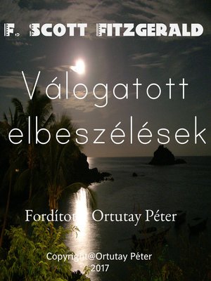 cover image of F. Scott Fitzgerald Válogatott elbeszélések Fordította Ortutay Péter